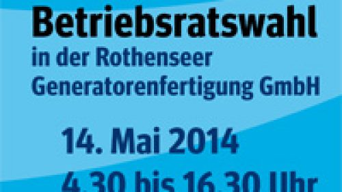 Die Beschäftigten der Rothenseer Generatorenfertigung GmbH leiten ihre Betriebsratswahl ein